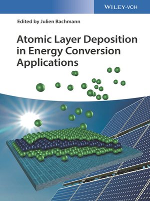 cover image of Atomic Layer Deposition in Energy Conversion Applications